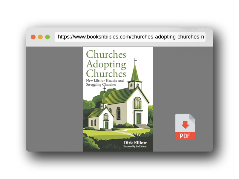 PDF Preview of the book Churches Adopting Churches: New Life for Healthy and Struggling Churches