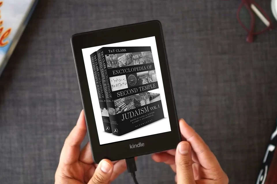 Read Online T&T Clark Encyclopedia of Second Temple Judaism Volumes I and II as a Kindle eBook