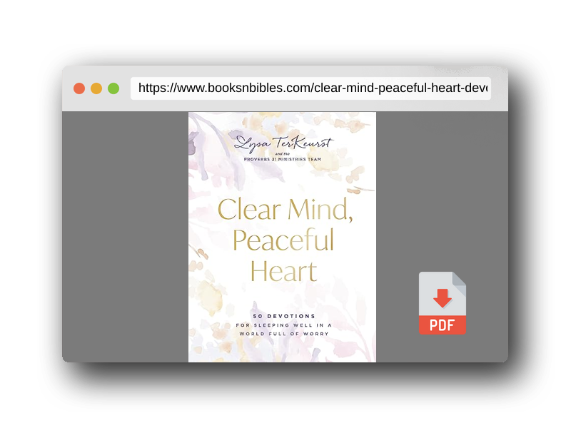 PDF Preview of the book Clear Mind, Peaceful Heart: 50 Devotions for Sleeping Well in a World Full of Worry