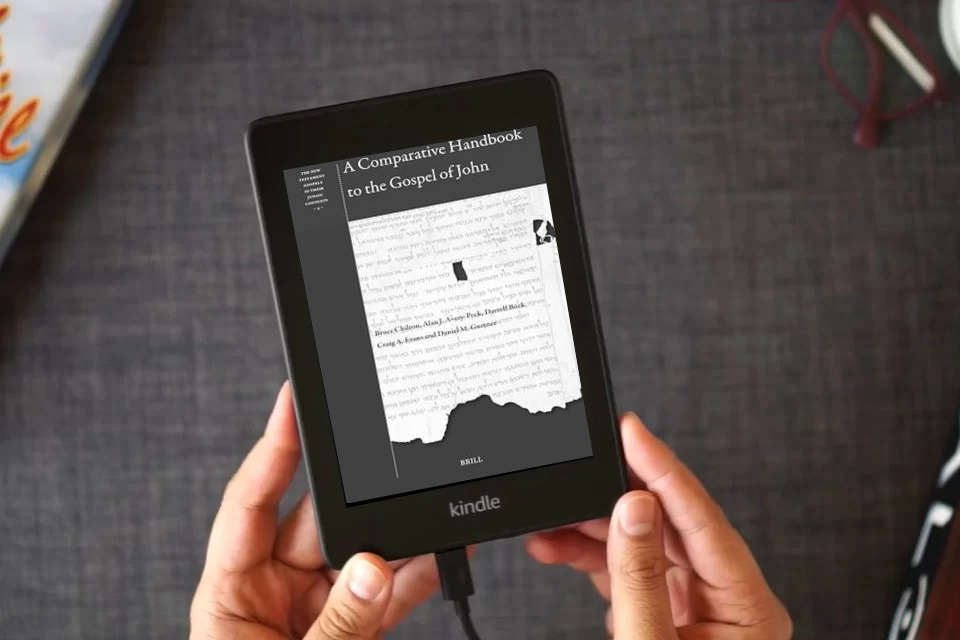 Read Online A Comparative Handbook to the Gospel of John (The New Testament Gospels in their Judaic Contexts, 4) as a Kindle eBook