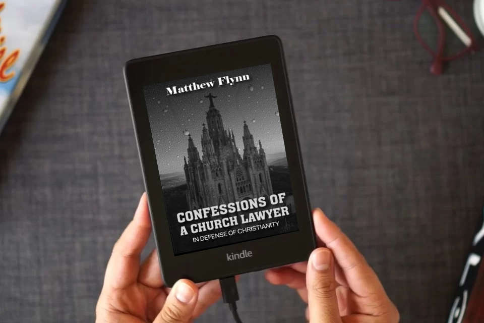 Read Online CONFESSIONS OF A CHURCH LAWYER: IN DEFENSE OF CHRISTIANITY as a Kindle eBook