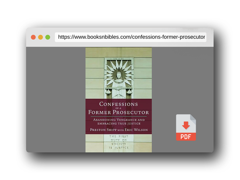PDF Preview of the book Confessions of a Former Prosecutor: Abandoning Vengeance and Embracing True Justice