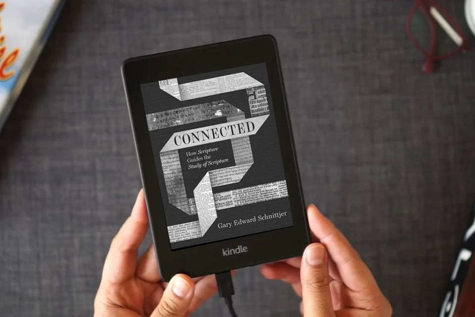 Read Online Connected: How Scripture Guides the Study of Scripture as a Kindle eBook