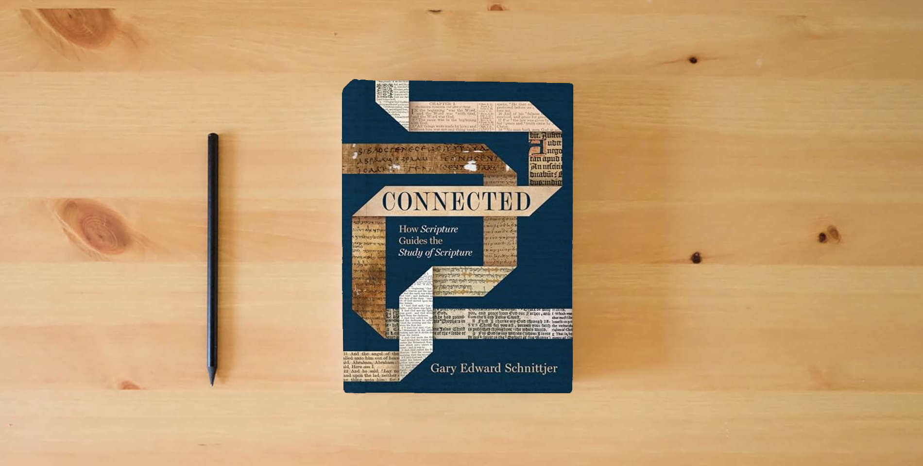 The book Connected: How Scripture Guides the Study of Scripture is on the table
