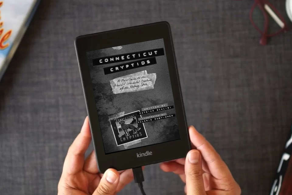 Read Online Connecticut Cryptids: A Field Guide to the Weird and Wonderful Creatures of the Nutmeg State as a Kindle eBook