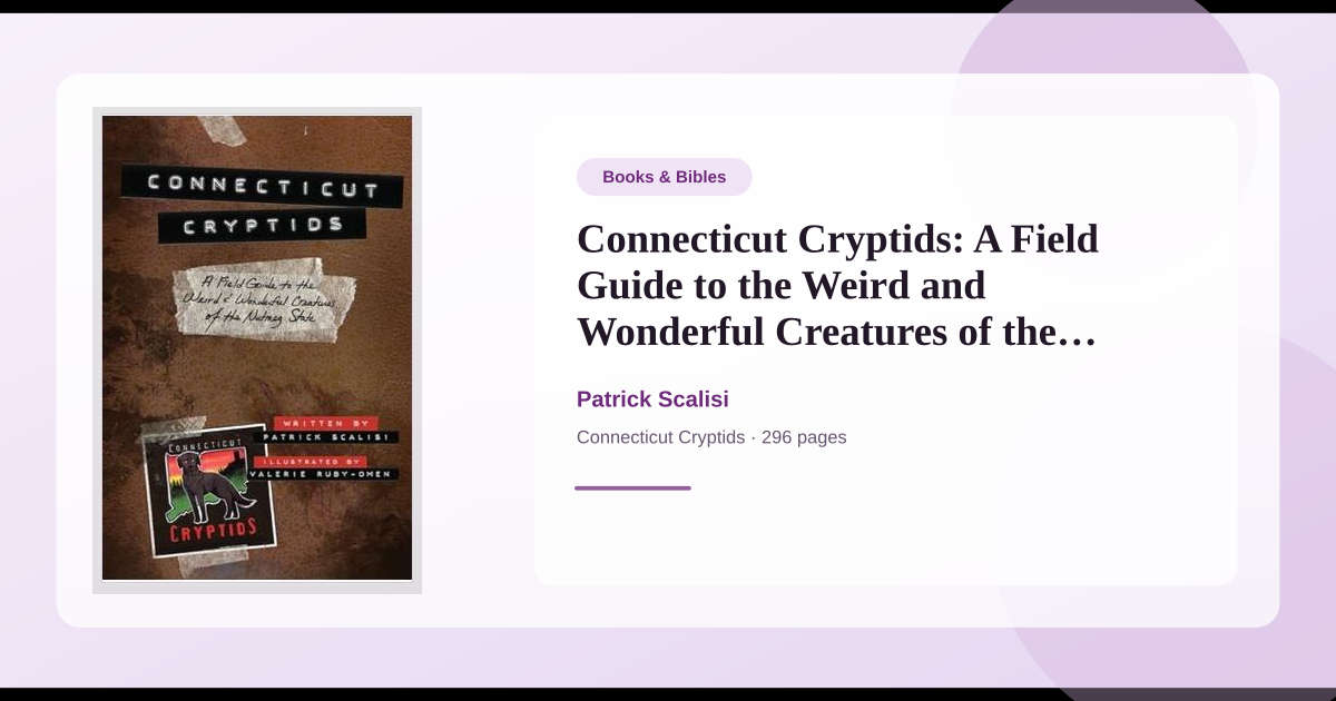 Book Connecticut Cryptids: A Field Guide to the Weird and Wonderful ...
