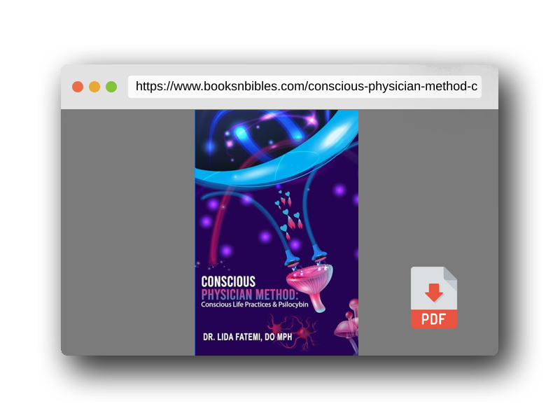 PDF Preview of the book Conscious Physician Method: Conscious Life Practices & Psilocybin