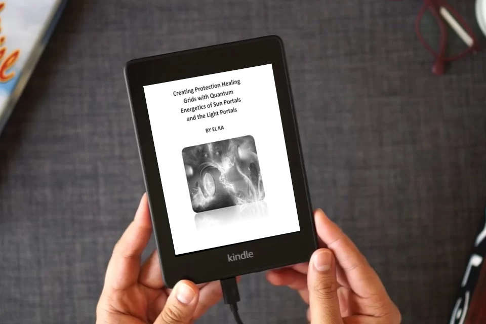 Read Online Creating Protection Healing Grids with Quantum Energetics of Sun Portals and the Light Portals as a Kindle eBook
