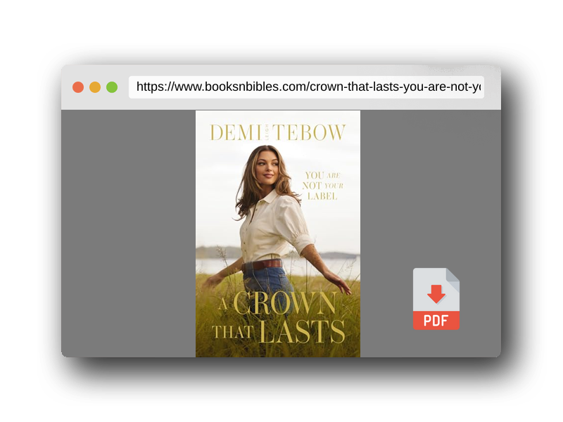 PDF Preview of the book A Crown that Lasts: You Are Not Your Label