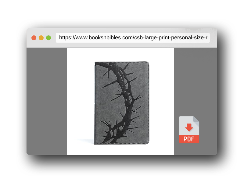 PDF Preview of the book CSB Large Print Personal Size Reference Bible, Charcoal LeatherTouch Crown of Thorns, Indexed, Red Letter, Presentation Page, Cross-References, Full-Color Maps, Easy-to-Read Bible Serif Type