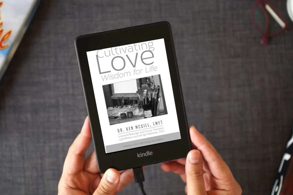 Read Online Cultivating Love: Wisdom for Life as a Kindle eBook