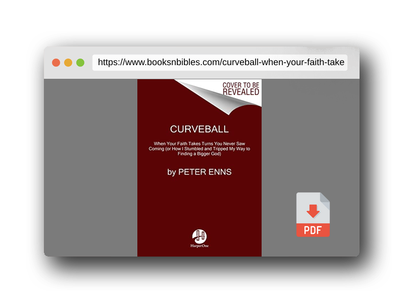 PDF Preview of the book Curveball: When Your Faith Takes Turns You Never Saw Coming (or How I Stumbled and Tripped My Way to Finding a Bigger God)