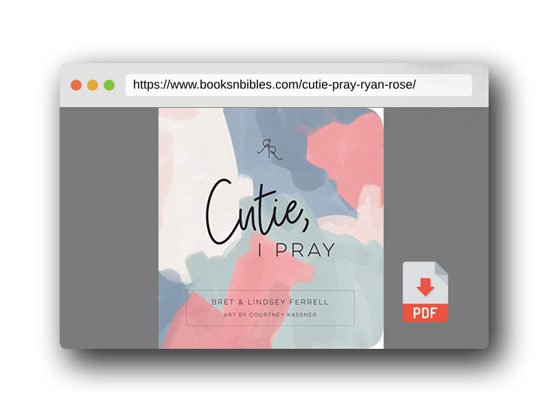 PDF Preview of the book Cutie, I Pray (Ryan & Rose)