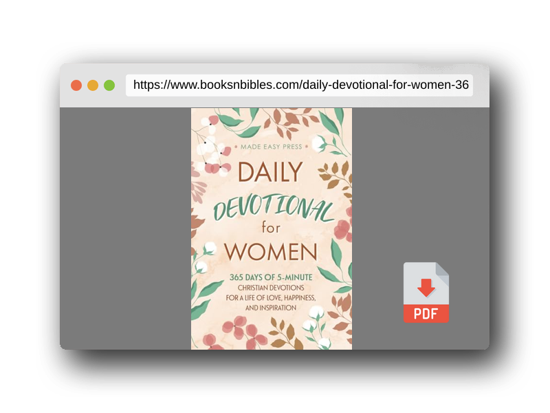 PDF Preview of the book Daily Devotional for Women: 365 Days of 5-Minute Christian Devotions for a Life of Love, Happiness, and Inspiration (Best Wholesome Christian Gift ... Easter or Christmas Present 2024-2025)