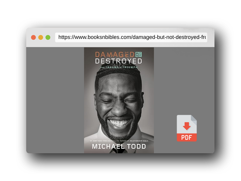 PDF Preview of the book Damaged but Not Destroyed: From Trauma to Triumph