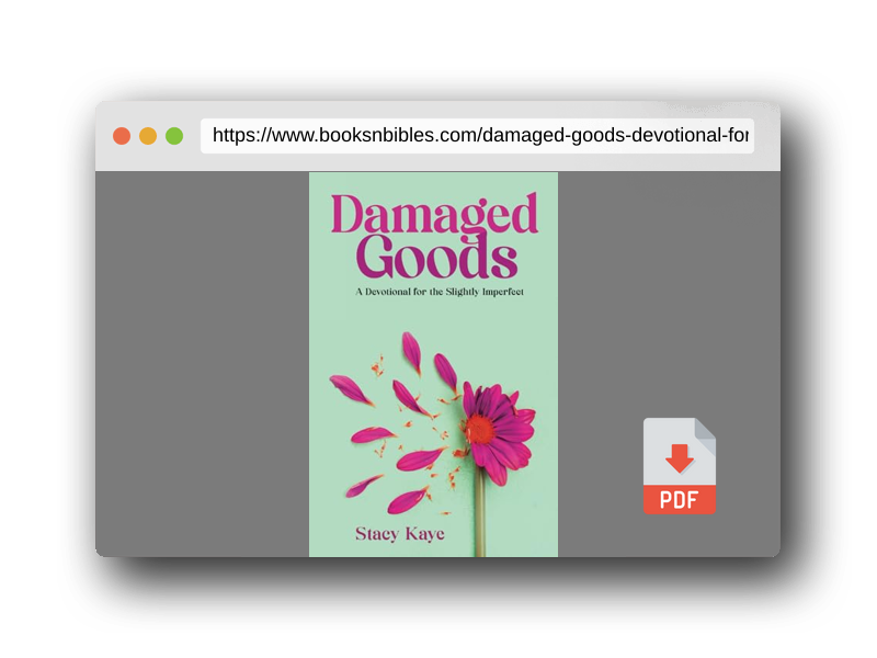 PDF Preview of the book Damaged Goods: A Devotional for the Slightly Imperfect