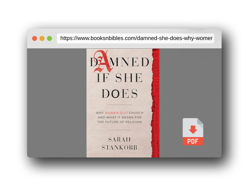 PDF Preview of the book Damned If She Does: Why Women Quit Church and What It Means for the Future of Religion