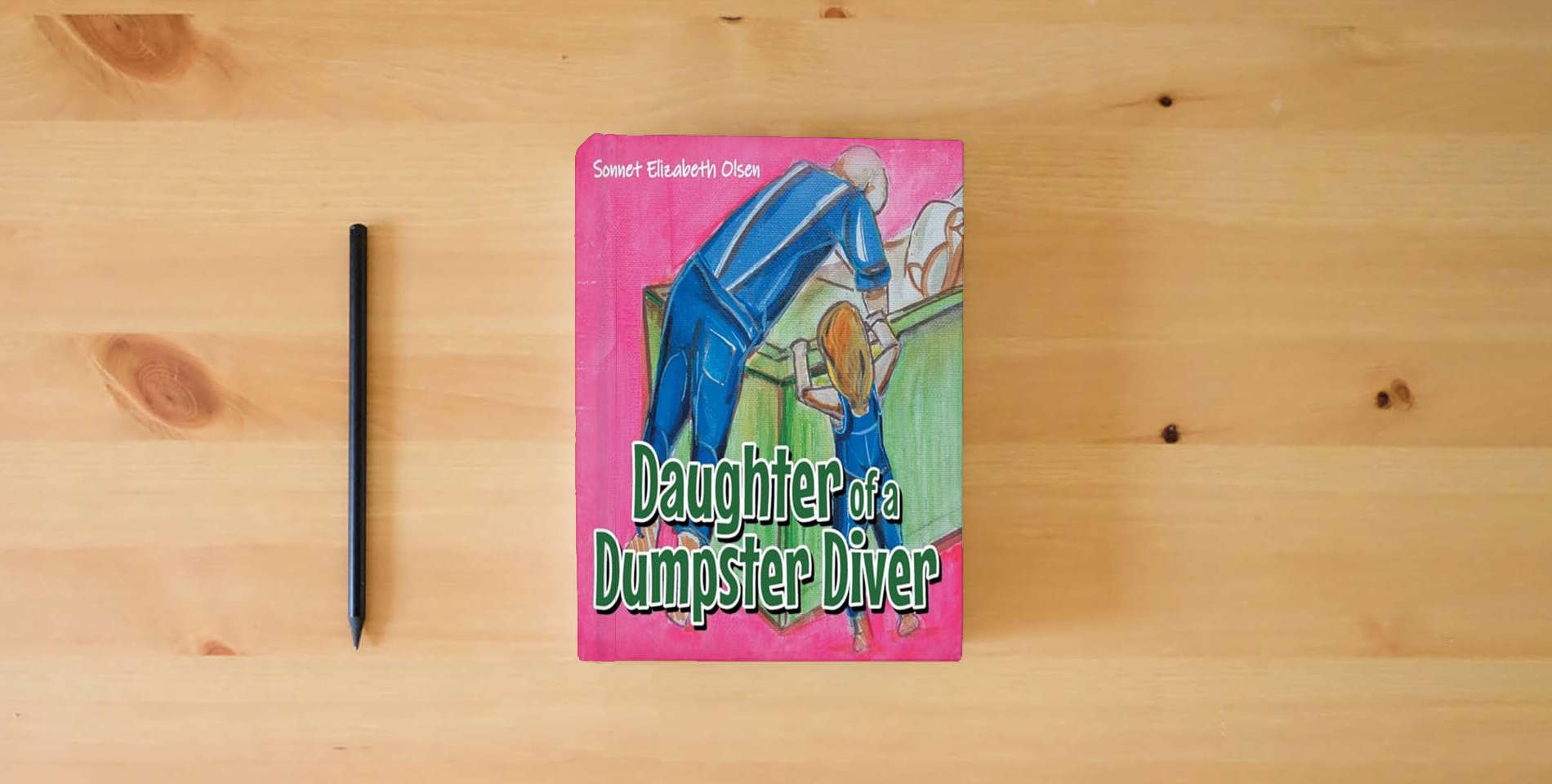 The book Daughter of a Dumpster Diver is on the table
