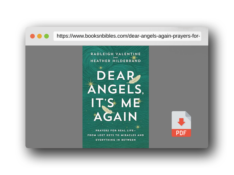 PDF Preview of the book Dear Angels, It's Me Again: Prayers for Real Life--from Lost Keys to Miracles and Everything in Between