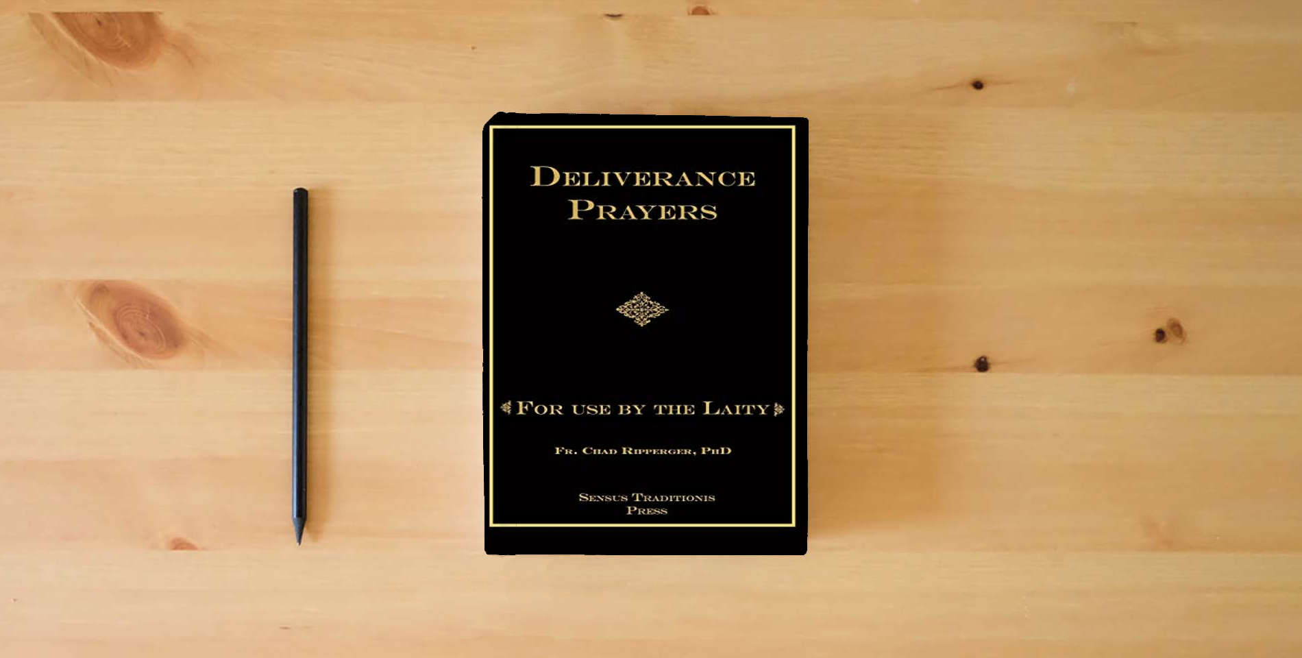 The book Deliverance Prayers: For Use by the Laity is on the table