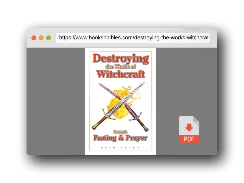PDF Preview of the book Destroying the Works of Witchcraft through Fasting and Prayer