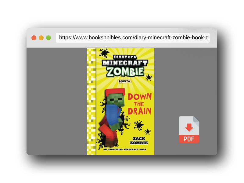 PDF Preview of the book Diary of a Minecraft Zombie Book 16: Down The Drain