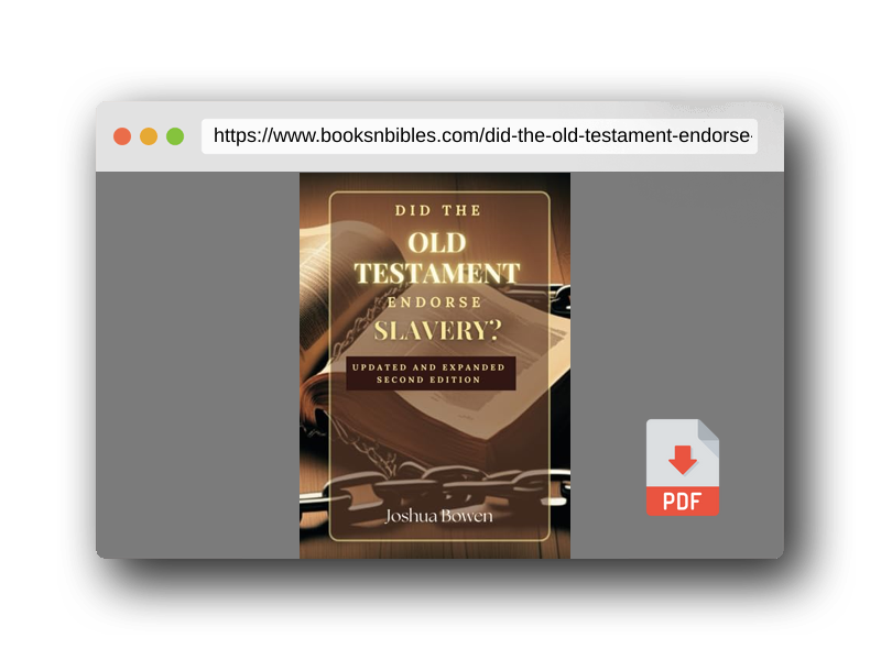 PDF Preview of the book Did the Old Testament Endorse Slavery?