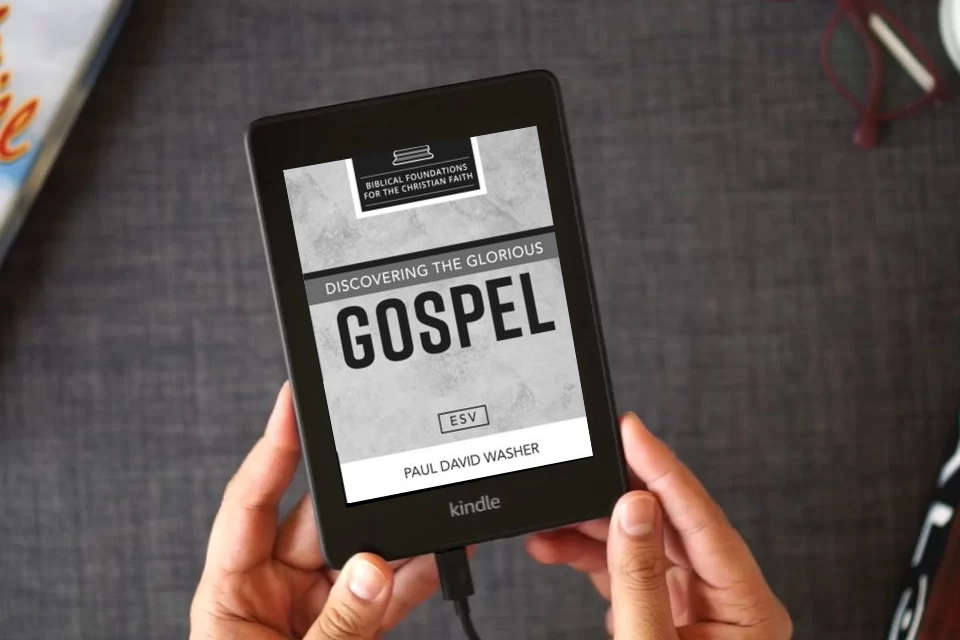 Read Online Discovering the Glorious Gospel [ESV Edition] as a Kindle eBook