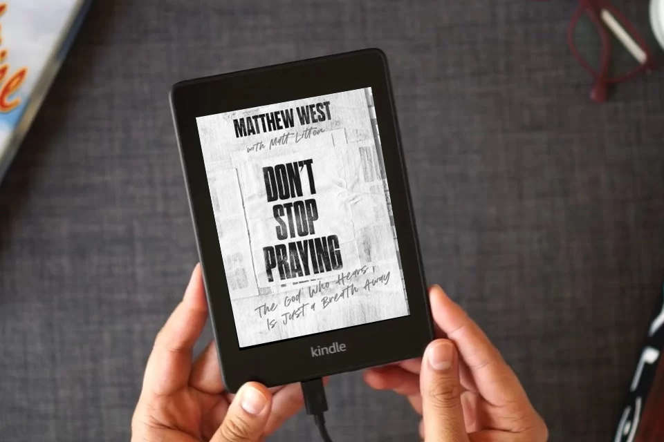 Read Online Don't Stop Praying: The God Who Hears Is Just a Breath Away (A 40 Day Prayer Journey) as a Kindle eBook