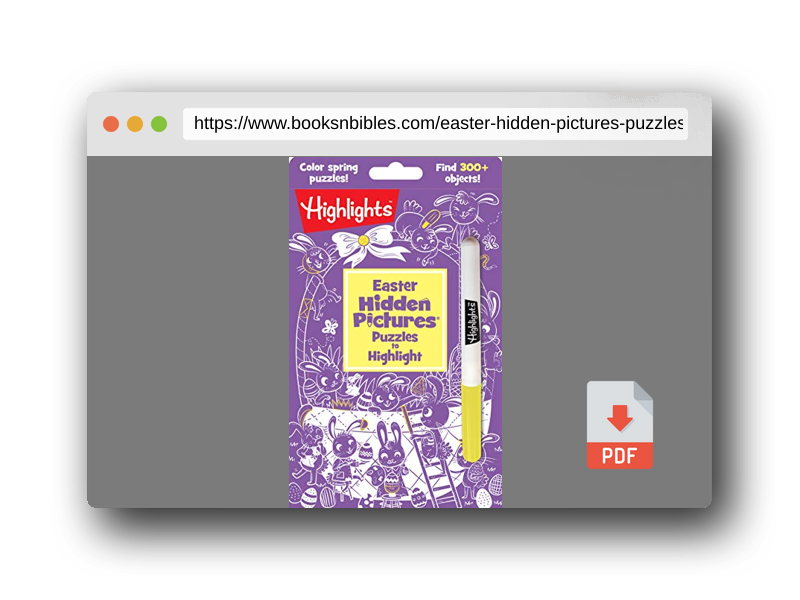 PDF Preview of the book Easter Hidden Pictures Puzzles to Highlight: Easter Hidden Pictures Puzzles to Highlight (Highlights Hidden Pictures Puzzles to Highlight Activity Books) Find Over 300 Hidden Objects