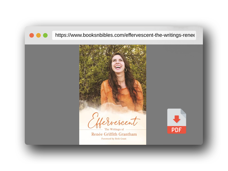 PDF Preview of the book Effervescent: The Writings of Renée Griffith Grantham