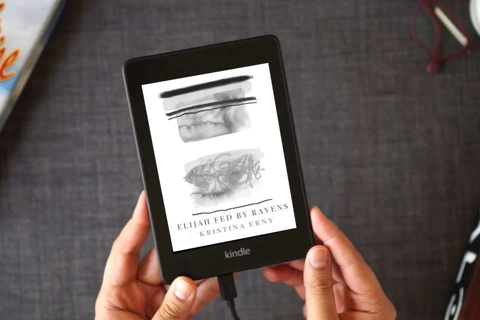 Read Online Elijah Fed by Ravens as a Kindle eBook