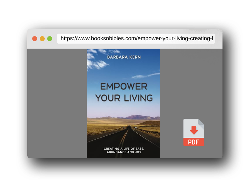 PDF Preview of the book EMPOWER YOUR LIVING: Creating a Life of Ease, Abundance and Joy