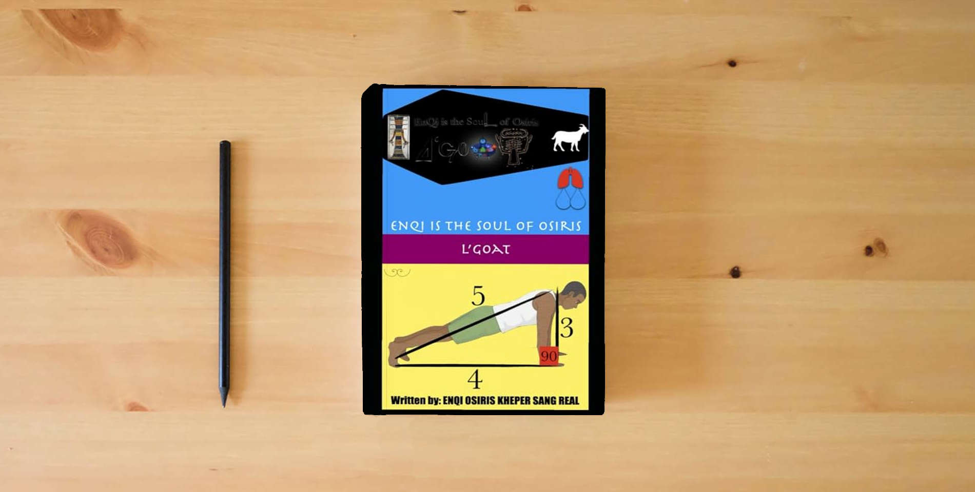 The book Enqi is the Soul of Osiris: L'Goat is on the table