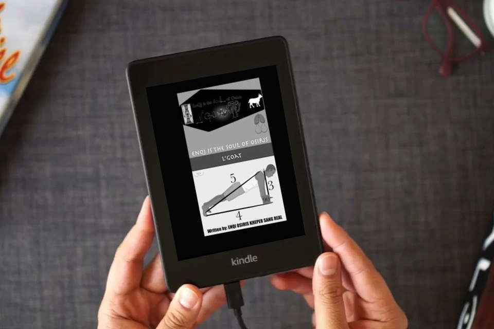 Read Online Enqi is the Soul of Osiris: L'Goat (TRUE & LIVING KEMETIC SCIENCE) as a Kindle eBook
