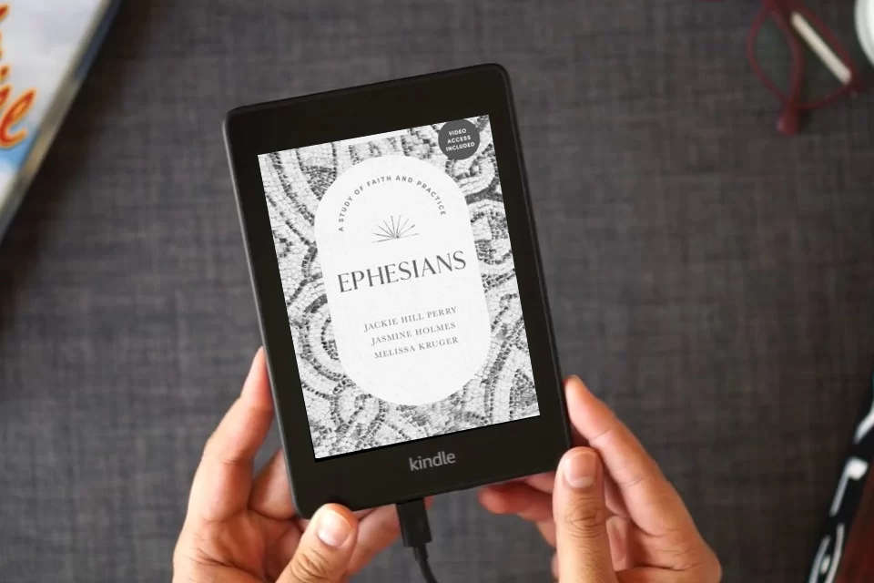 Read Online Ephesians - Bible Study Book with Video Access: A Study of Faith and Practice as a Kindle eBook
