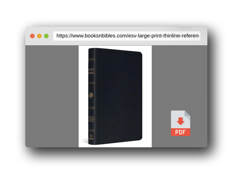 PDF Preview of the book ESV Large Print Thinline Reference Bible, Red Letter (Genuine Leather, Black): Holy Bible, English Standard Version