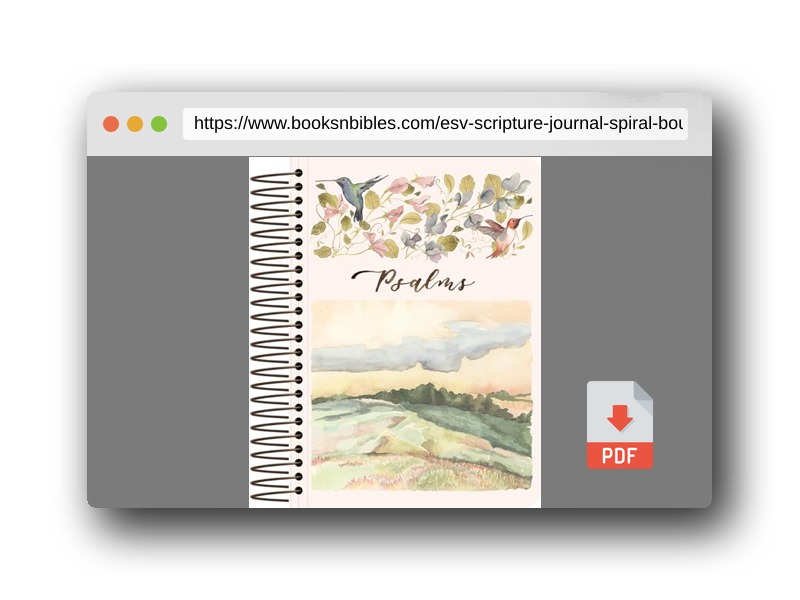 PDF Preview of the book ESV Scripture Journal, Spiral-Bound Edition: Psalms (Artwork by Ruth Chou Simons) (Paperback)