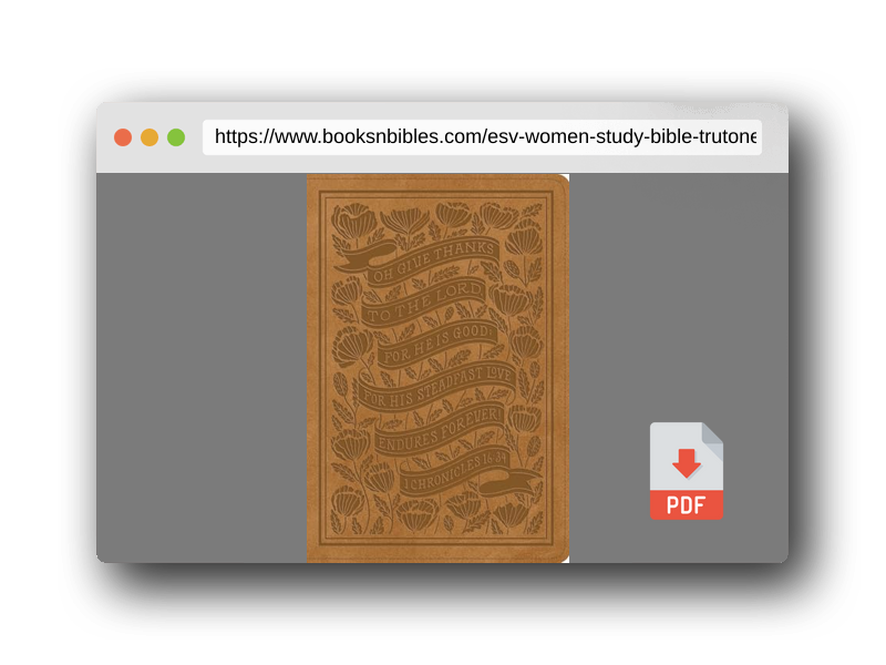 PDF Preview of the book ESV Women's Study Bible (TruTone, Nubuck Caramel, 1 Chronicles 16:34 Design): Holy Bible, English Standard Version