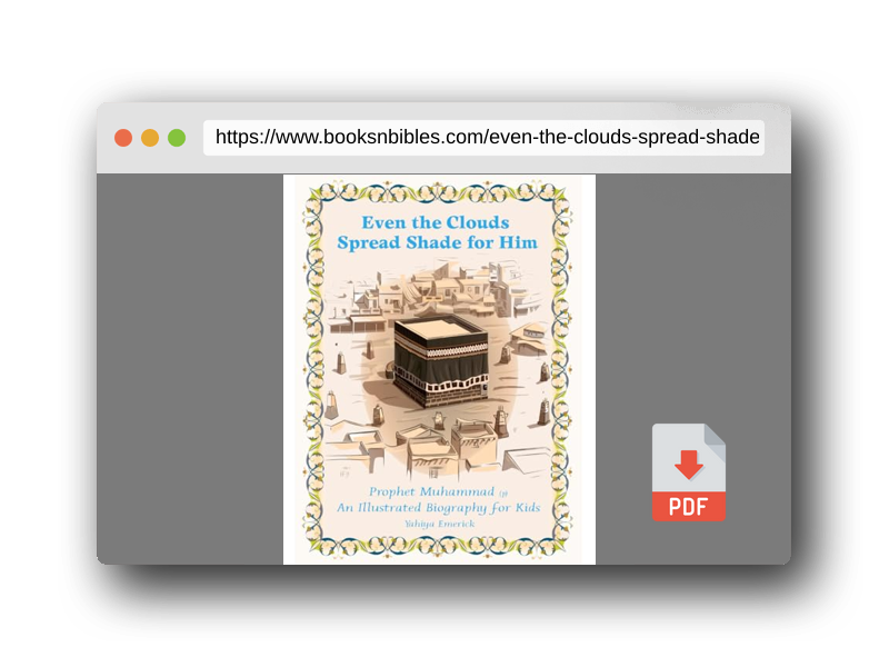 PDF Preview of the book Even the Clouds Spread Shade for Him: Expanded Textbook Edition