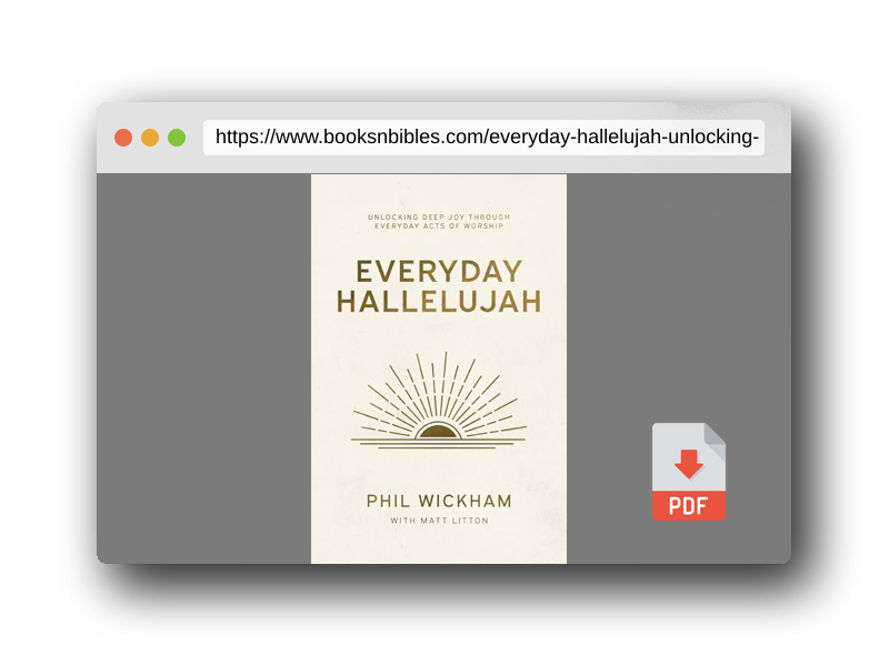 PDF Preview of the book Everyday Hallelujah: Unlocking Deep Joy Through Everyday Acts of Worship