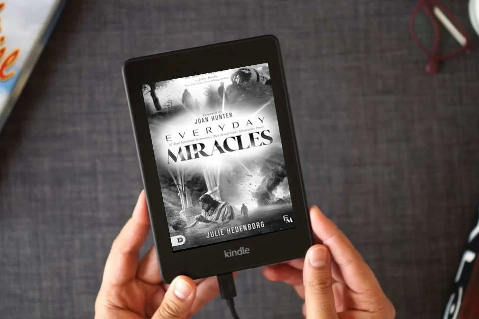 Read Online Everyday Miracles: 32 Real First-Hand Testimonies that Reveal God's Miraculous Power as a Kindle eBook