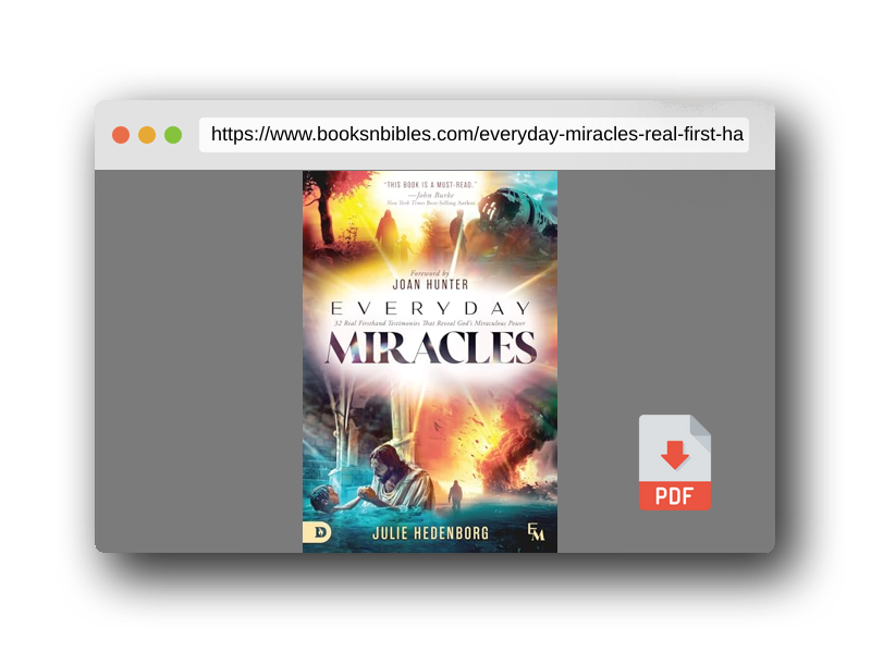 PDF Preview of the book Everyday Miracles: 32 Real First-Hand Testimonies that Reveal God's Miraculous Power