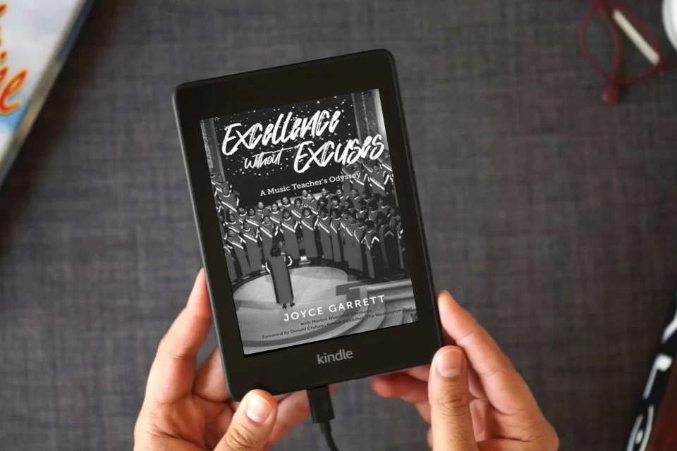 Read Online Excellence Without Excuses...A Music Teacher's Odyssey as a Kindle eBook