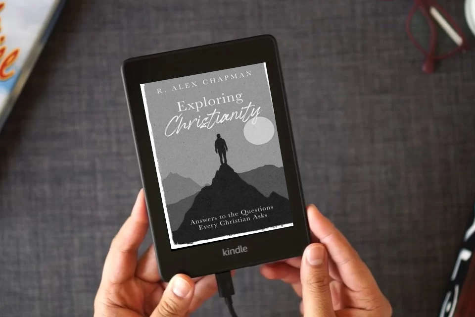 Read Online Exploring Christianity: Answers to the Questions Every Christian Asks as a Kindle eBook