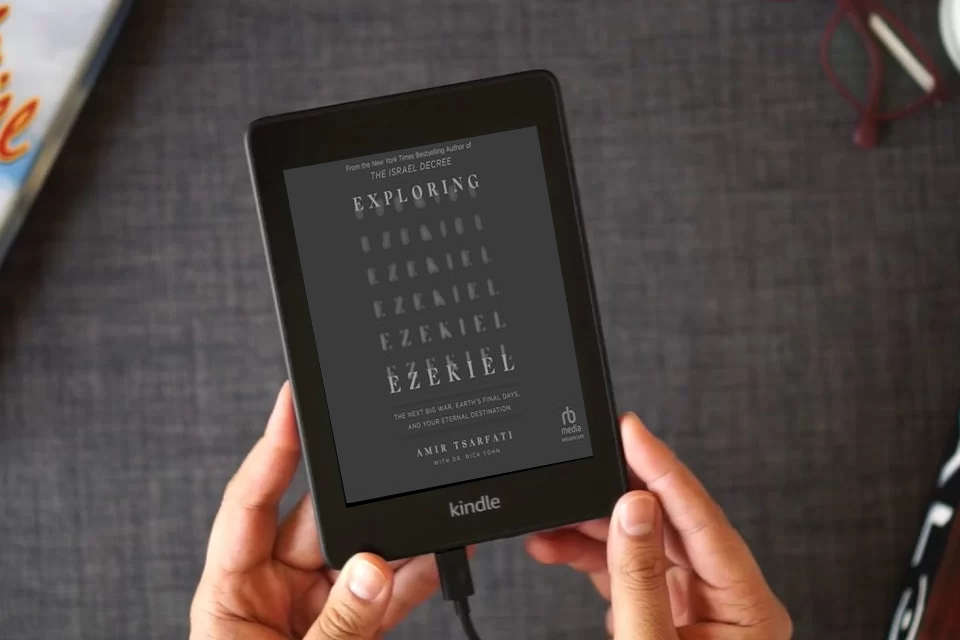 Read Online Exploring Ezekiel: The Next Big War, Earth's Final Days, and Your Eternal Destination as a Kindle eBook