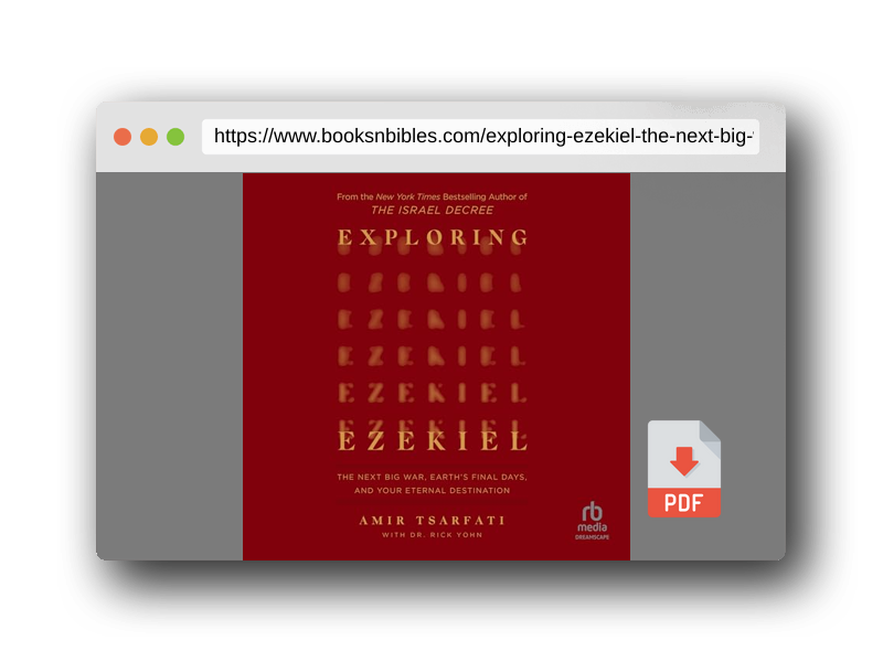 PDF Preview of the book Exploring Ezekiel: The Next Big War, Earth's Final Days, and Your Eternal Destination