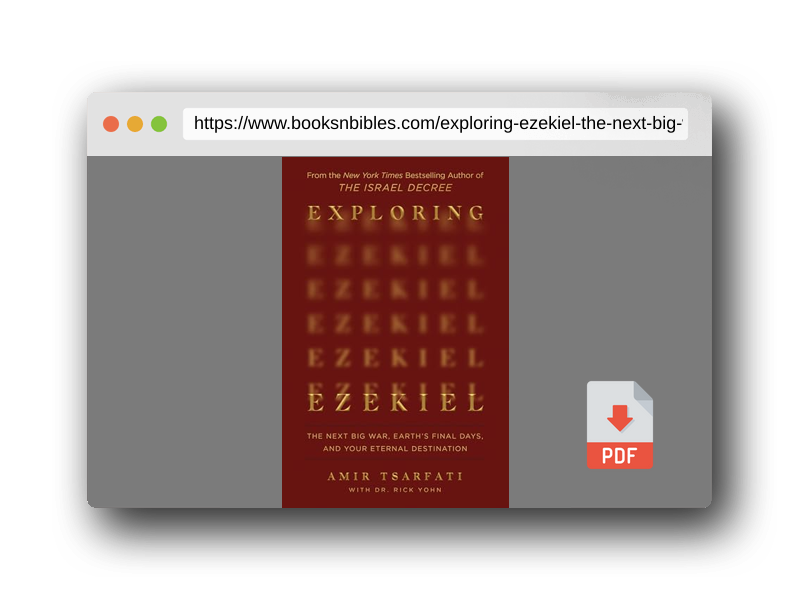 PDF Preview of the book Exploring Ezekiel: The Next Big War, Earth's Final Days, and Your Eternal Destination