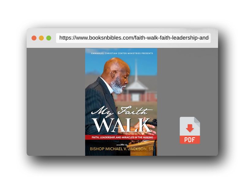 PDF Preview of the book My Faith Walk: Faith, Leadership, and Miracles in the Making