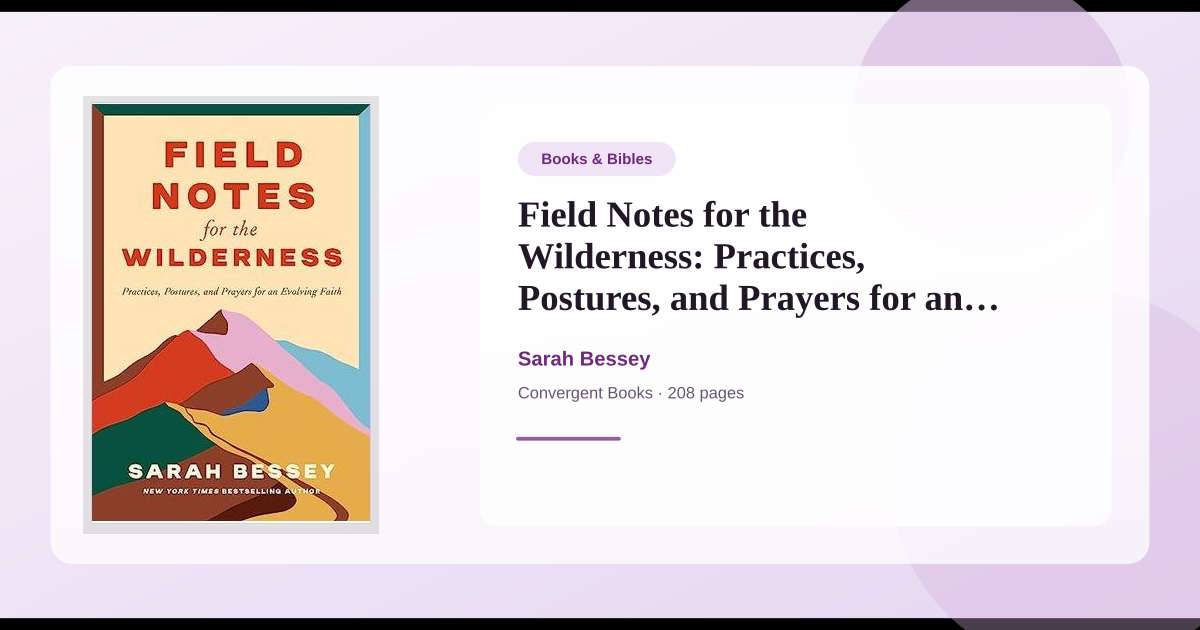 Book Field Notes for the Wilderness: Practices, Postures, and Prayers ...